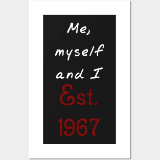 Me, Myself and I - Established 1967 Posters and Art